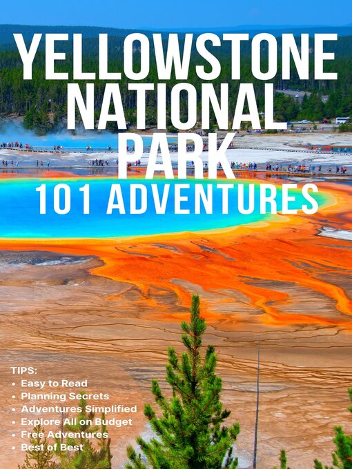 Title details for Yellowstone National Park 101 Adventures by TRAVEL WORLD - Available